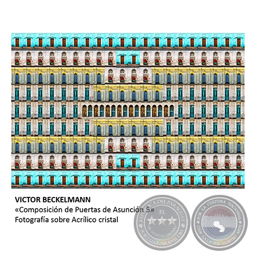 Composición de Puertas de Asunción 5 - Artista: Víctor Beckelmann